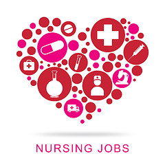 Image showing Nursing Jobs Shows Nurse Position And Matron