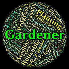 Image showing Gardener Word Represents Gardening Lawn And Text