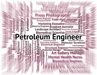 Image showing Petroleum Engineer Shows Crude Oil And Employment