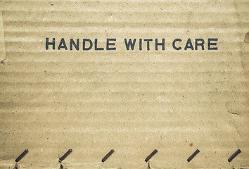 Image showing Vintage looking Handle with care