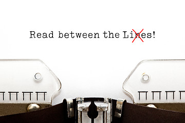 Image showing Read Between The Lies Concept On Typewriter