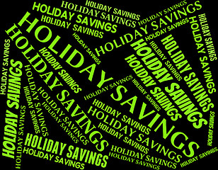 Image showing Holiday Savings Indicates Go On Leave And Capital
