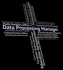 Image showing Data Processing Manager Means Hire Work And Occupation