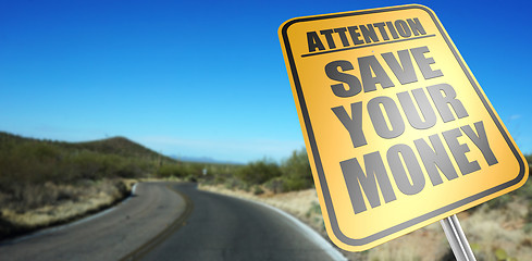 Image showing Save your money road sign