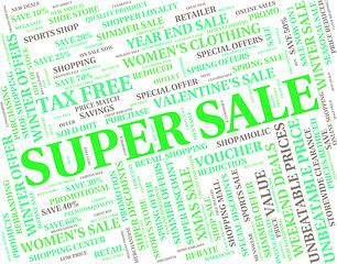 Image showing Super Sale Indicates Retail Promotional And Wonderful