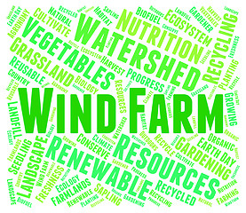 Image showing Wind Farm Word Represents Green Energy And Energize