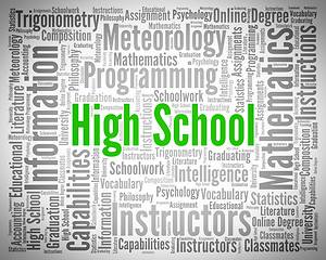 Image showing High School Means Academies Text And Words