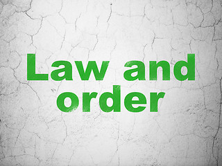 Image showing Law concept: Law And Order on wall background