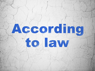 Image showing Law concept: According To Law on wall background