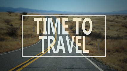 Image showing Time to travel word with country road