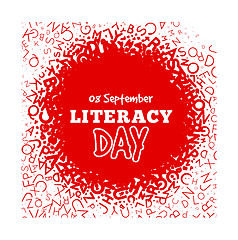 Image showing Literacy Day - September 8th. Vector illustration with letters background.