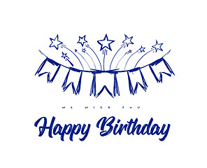 Image showing Happy birthday congratulations with flags on ribbons and fireworks from stars. Vector hand drawn illustration in doodle style