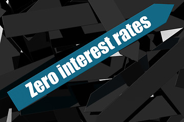 Image showing Zero interest rates word on the blue arrow