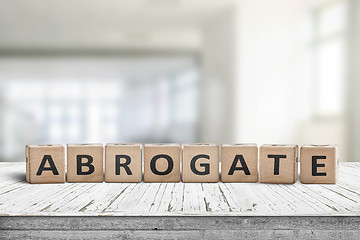 Image showing Abrogate sign made of wooden blocks