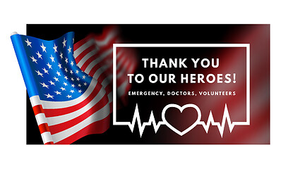 Image showing Thanks for the heroes helping to fight the coronavirus. Vector illustration with USA flag on background.