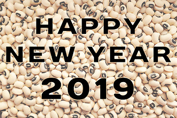 Image showing Happy New Year 2019 text over black eyed peas