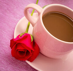 Image showing Rose And Coffee Means Delicious Cafeteria And Coffees 
