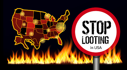 Image showing Stop looting sign on america map background. Places of protests. Vector illustration with fire