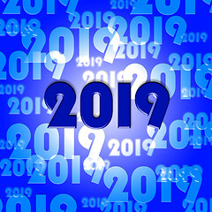 Image showing Twenty Nineteen Shows 2019 New Year And Celebrate