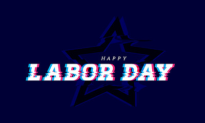 Image showing Happy labor day. Glitch vector effects on dark blue background