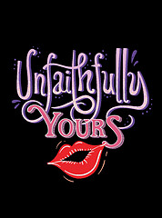 Image showing Unfaithfully yours, love concept t-shirt printand embroidery
