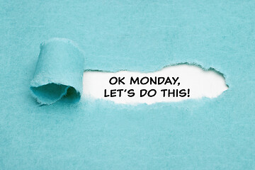 Image showing OK Monday Lets Do This Motivational Concept