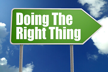 Image showing Doing The Right Thing word with green road sign