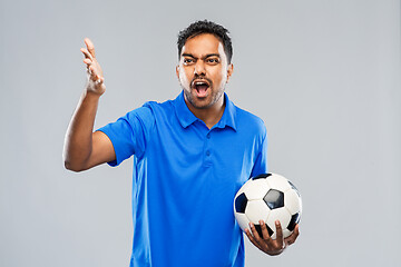 Image showing angry indian male football fan with soccer ball