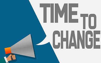 Image showing Megaphone with time to change speech bubble