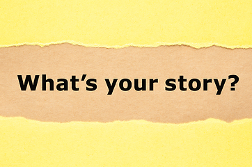 Image showing What Is Your Story Yellow Ripped Paper Concept