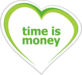 Image showing Business concept, time is money words on love heart