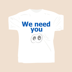 Image showing We need you . Man wearing white blank t-shirt