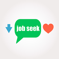 Image showing job seek words. Business concept . Speech clouds stickers, arrow and heart