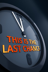 Image showing clock with text this is the last chance