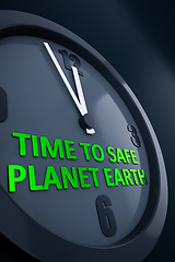 Image showing clock with text time to safe planet earth