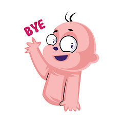 Image showing Baby waving and saying Bye vector illustration on a white backgr