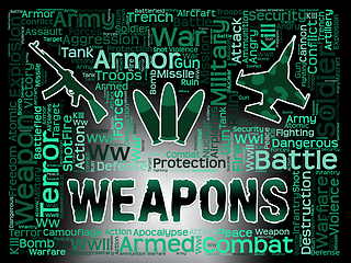 Image showing Weapons Words Means Armed Firepower And Armoury