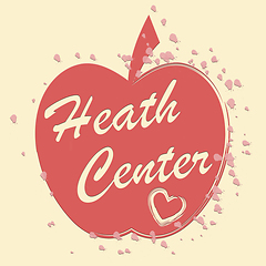 Image showing Health Center Means Medical Clinic And Wellness