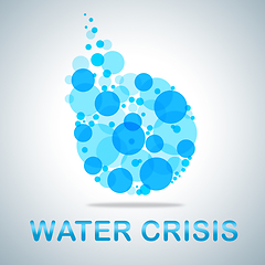 Image showing Water Crisis Indicates Dire Straits And Adversity