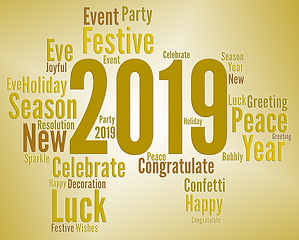 Image showing Twenty Nineteen Shows 2019 New Year Parties
