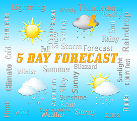 Image showing Five Day Forecast Indicates 5 Days Weather Forecasts