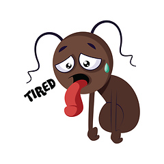Image showing Exhausted ant saying Tired vector illustration on white backgrou