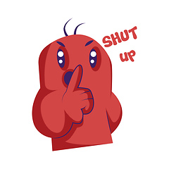 Image showing Red angry monster saying Shut up vector illustration on a white 