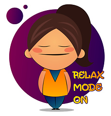 Image showing Girl with brown ponytail says relax mode on, illustration, vecto