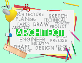 Image showing Architect Words Means Architecture Draftsman And Hiring