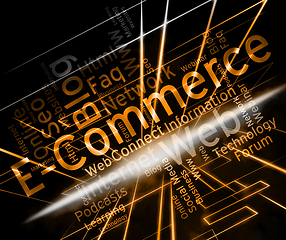 Image showing Ecommerce Word Shows Online Businesses And Trade