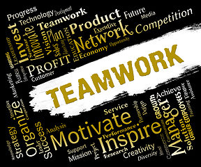 Image showing Teamwork Words Indicates Teams Networking And Cooperation