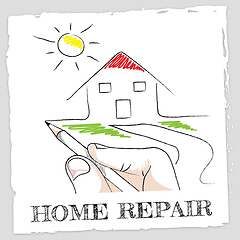 Image showing Home Repair Represents Fixing House And Building