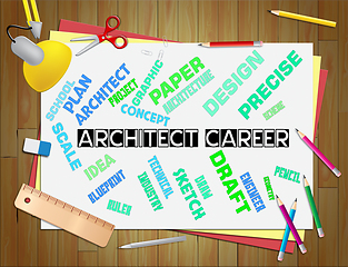 Image showing Architect Career Shows Hiring Architecture 3d Illustration