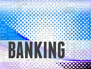 Image showing Banking word shows online bank and ebanking